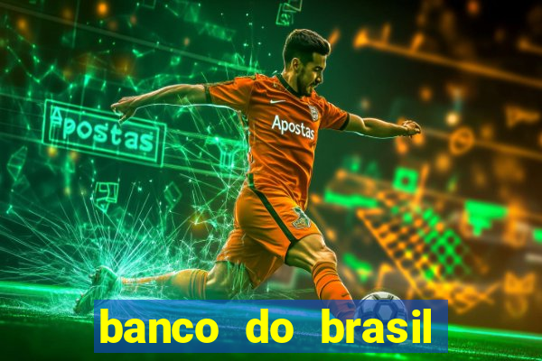 banco do brasil 777 plataforma